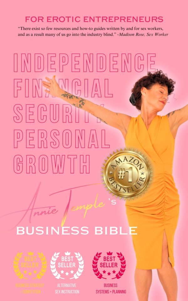 Annie Temple's Business Bible for Erotic Entrepreneurs